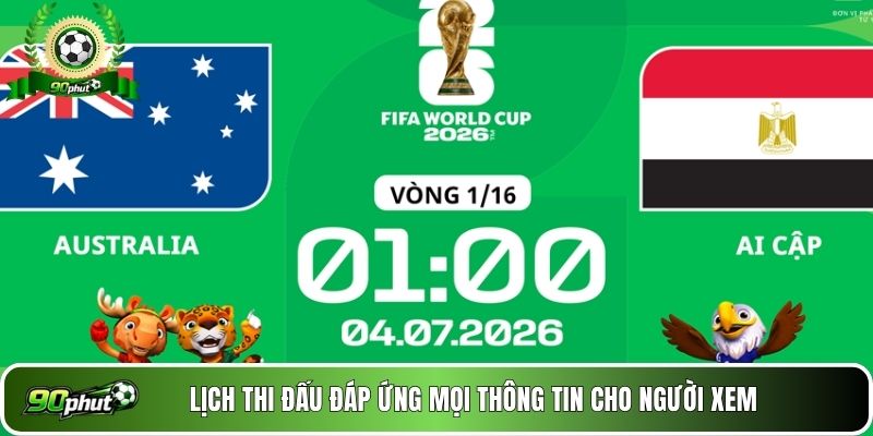 Lịch thi đấu đáp ứng mọi thông tin cho người xem